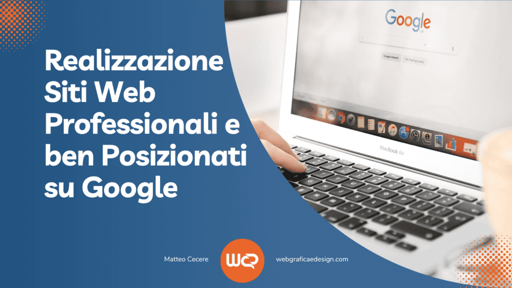 Realizzazione siti web professionali e ben posizionati su google e sui motori di ricerca