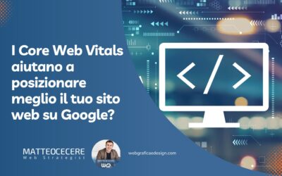 I Core Web Vitals aiutano a posizionare meglio un sito?