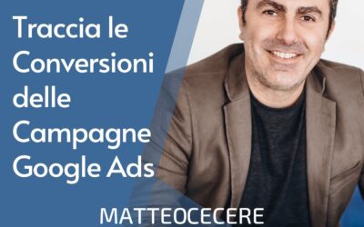Monitora le Conversioni delle Campagne Google Ads