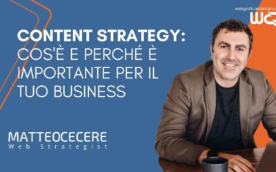 Content Strategy: cos’è e perché è importante per il tuo business
