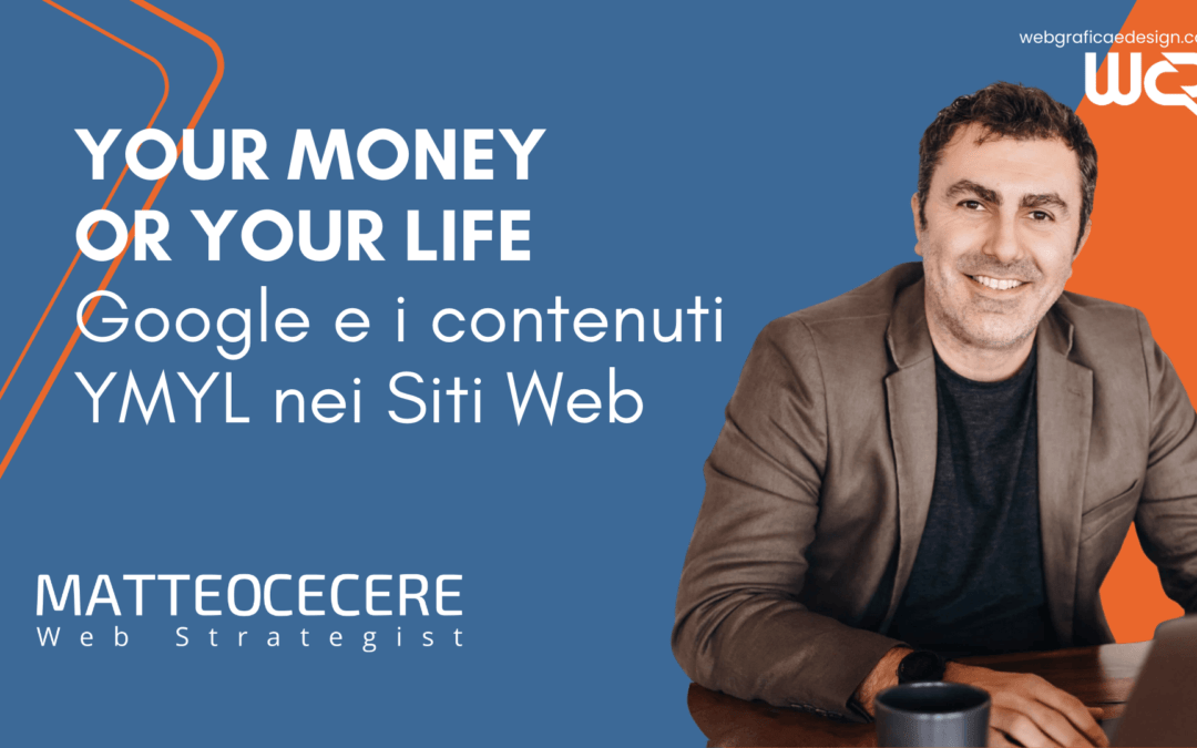 Google e i contenuti YMYL per Siti Web e la SEO
