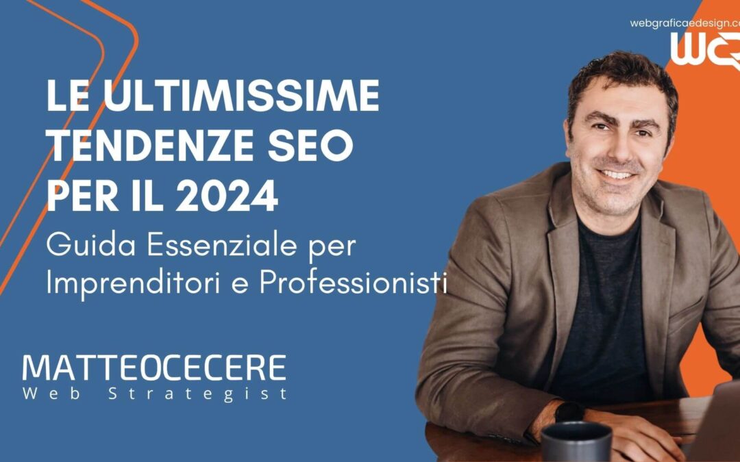 Le Ultimissime Tendenze SEO per il 2024