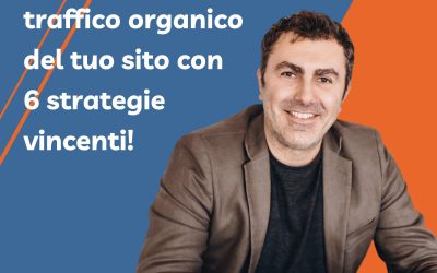 Come Migliorare il Traffico Organico del Sito Web