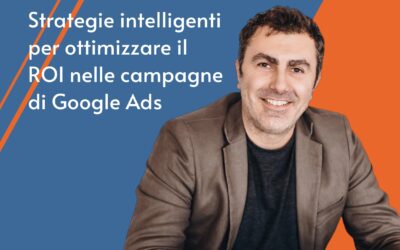 Strategie intelligenti per ottimizzare il ROI nelle campagne di Google Ads