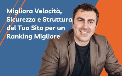 SEO Tecnica Migliora Velocità, Sicurezza e Struttura del Tuo Sito per un Ranking Migliore