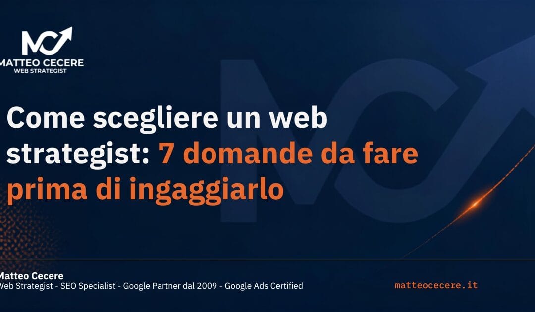 Come scegliere un web strategist: 7 domande da fare