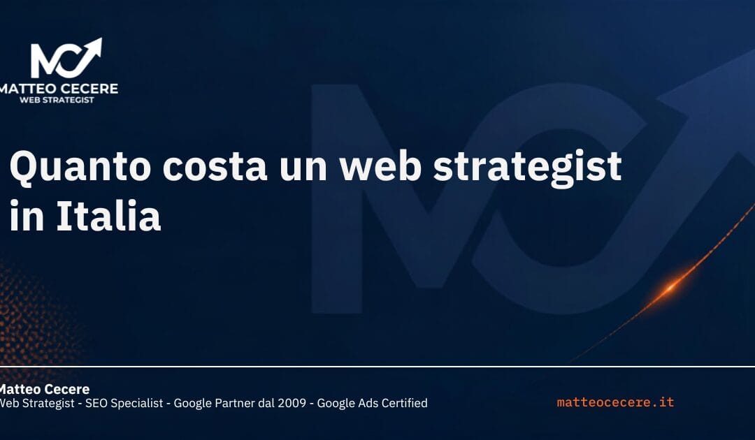 Quanto costa un web strategist in Italia: guida ai prezzi
